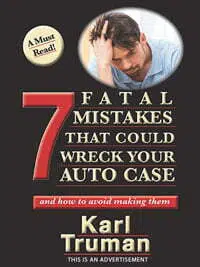 7 Costly Mistakes that could wreck your Auto Case