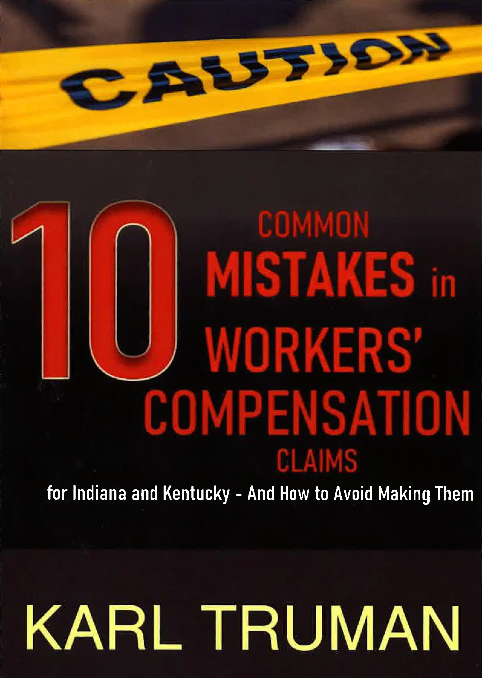10 Common Mistakes in Workers' Compensation Claims
