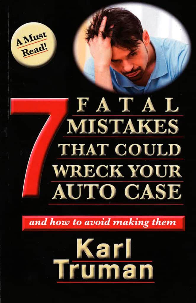 7 Fatal Mistakes That Could Wreck Your Auto Case Book