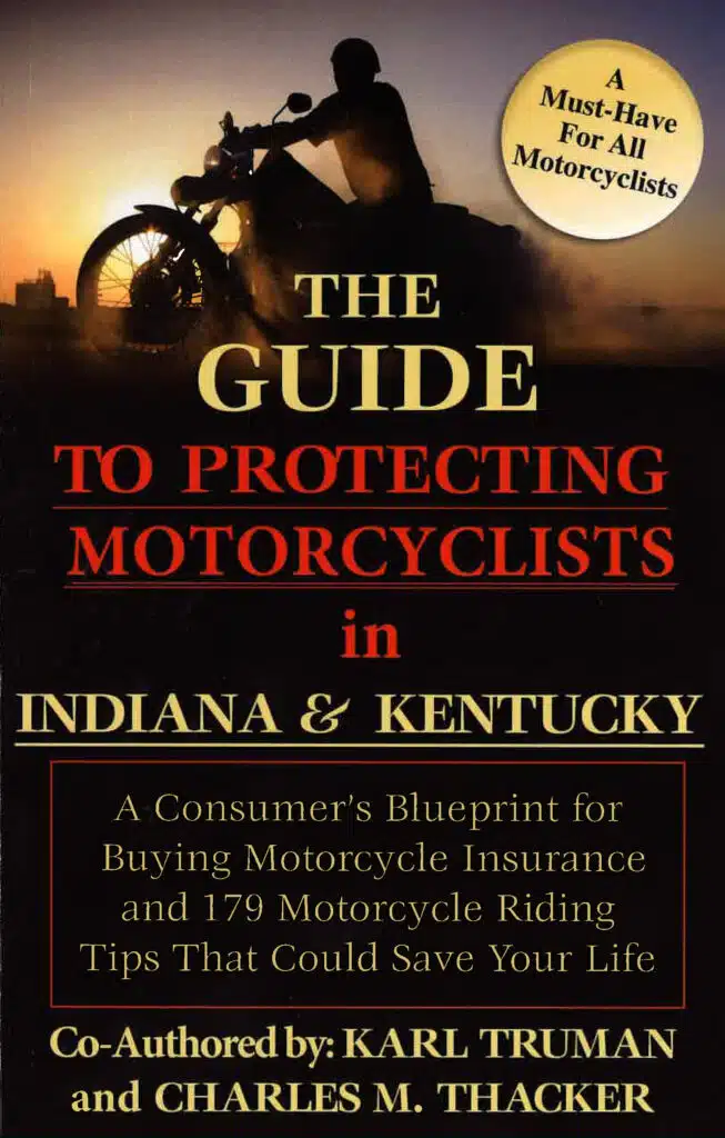 The Guide to Protecting Motorcyclists in Indiana & Kentucky Book
