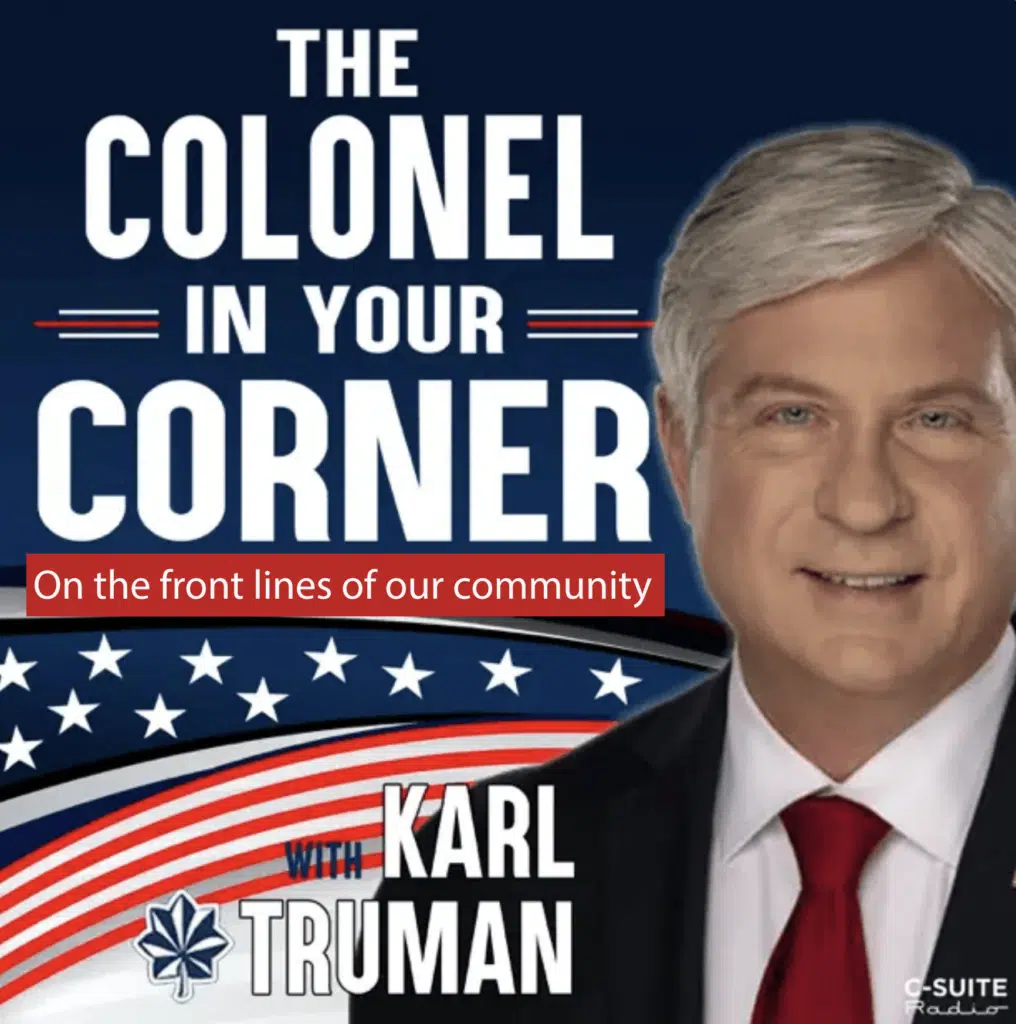Karl Truman's The Colonel in your Corner Podcast