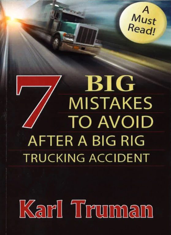 Big rig trucking accident book cover, "7 Big Mistakes to Avoid," promoting free resource from